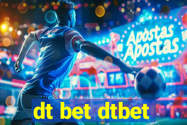 dt bet dtbet